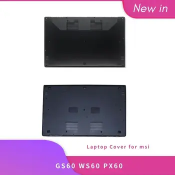 NOVO Original Para o MSI GS60 WS60 PX60 Laptop Tampa Traseira do LCD/painel Frontal/apoio para as Mãos/Inferior
