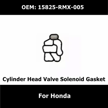 15825-RMX-005 Acessórios do Carro do Cabeçote do Cilindro Válvula Solenóide de Vedação Para Honda CIVIC Filtro Selo Pad 15825RMX005