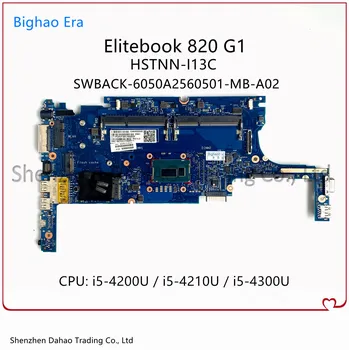 731066-001 730558-001 802497-601 Para HP Elitebook 820 G1 Laptop placa-Mãe Com i5 CPU 6050A2560501-MB-A02 HSTNN-I13C Teste de 100% 
