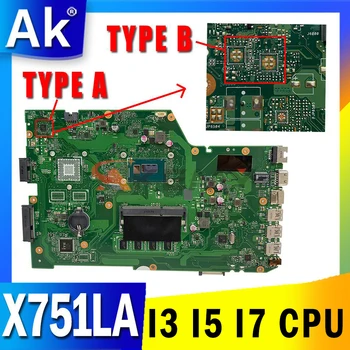 X751LA Laptop placa-Mãe I3 I5 I7 4ª-5ª Geração de CPU RAM de 4GB para ASUS X751LN X751LAB X751LD X751LJ X751L X751 Notebook placa-mãe