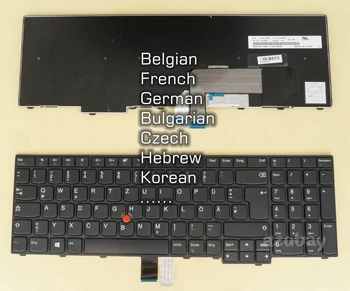 Belga, francesa, alemã, búlgara, checa hebraico coreano Teclado para Lenovo Thinkpad L570 E531 E540 L540 L560 T540 T540P Não Retroiluminado