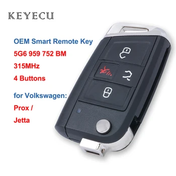 Keyecu 5G6959752BM OEM Smart Remote Chave do Carro Fob 4 Botões 315Mhz para a Volkswagen VW Prox Jetta 2020 5G6 959 752 BM