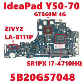 FRU:5B20G57048 placa-mãe Para Lenovo IdeaPad Y50-70 Laptop placa-Mãe ZIVY2 LA-B111P Com I7-4710HQ CPU N15P-GX-A2 Totalmente Testados