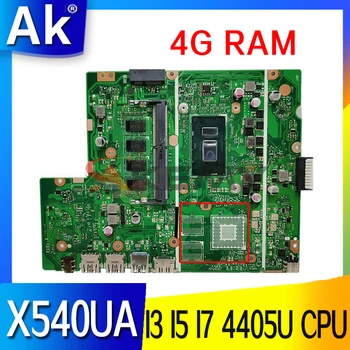 Para ASUS X540UBR X540UB X540U X540UA X540UV Laptop placa-Mãe X540UA original da placa-mãe W 4GB de RAM I3 I5 I7 CPU 4405U